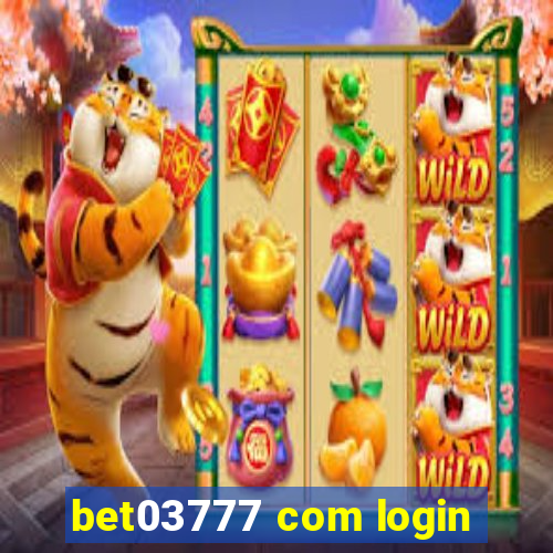 bet03777 com login